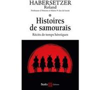 Histoires De Samouraïs - Récits De Temps Héroïques