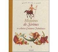 Histoires de Sirènes et Autres Créatures Fabuleuses