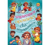 Histoires de soutien pour les enfants d'âge préscolaire - Anna Paszkiewicz (Buch auf Polnisch)