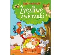 Histoires de soutien. ¯yczliwe zwierzaki opracowanie zbiorowe (Buch auf Polnisch)