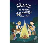 Histoires de veillées, d'aventure et de camp
