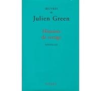 Histoires de vertige Julien Green (Auteur)