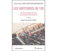 Histoires de vie (les) De l'invention de soi au projet de formation - DELORY-MOMBERGER/CHR - Economica Anthropos - broché - Essai