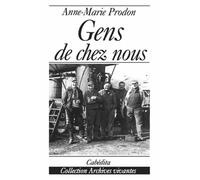Histoires De Vies - Tome 2, Gens De Chez Nous