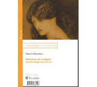 Histoires de visages : Epistémologie des leurres