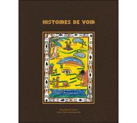 Histoires de voir - Collectif - Fondation Cartier - broché - Beau livre