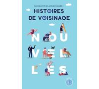Histoires de Voisinage: recueil de nouvelles au profit du Fonds Samuel