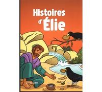 Histoires d'Élie - Catherine Chion - Lumen Vitae Eds - broché - Document jeunesse dès 6 ans