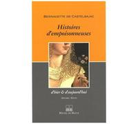Histoires D'empoisonneuses - D'hier & D'aujourd'hui