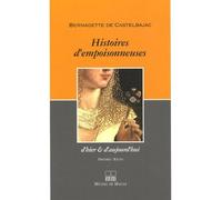 Histoires D'empoisonneuses - D'hier & D'aujourd'hui