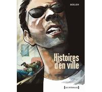 Histoires d'en ville - Intégrale Intégrale Tome 1 à Tome 3 - Olivier Berlion - Glénat - broché - Bande dessinée