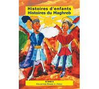 Histoires d'enfants Histoires du Maghreb - Collectif - Acoria - broché - Contes et légendes jeunesse