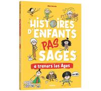 Histoires d'enfants pas sages à travers les âges - Mikel Valverde - Auzou Philippe Eds - cartonné - Document jeunesse
