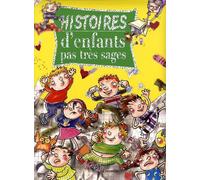 Histoires D'enfants Pas Très Sages