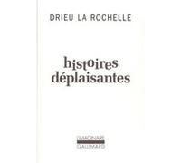 Histoires déplaisantes - Pierre Drieu La Rochelle - Gallimard - Poche - Livre