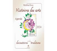 Histoires des arts divinatoires et des traditions: Agenda 2024