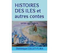 HISTOIRES DES ILES et autres contes: contes pour enfants