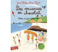 Histoires Des Jean-Quelque-Chose - Des Vacances En Chocolat