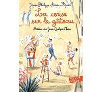 La cerise sur le gâteau - Histoires des Jean-Quelque-Chose - T5 - GALLIMARD JEUNESSE jaune TU