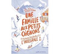 UNE FAMILLE AUX PETITS OIGNONS - L'INTEGRALE 2