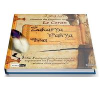 Histoires Des Prophètes Racontées Par Le Coran : Zakarya,Yahya, Issa (Sbdl) - Tome 8
