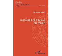 Histoires Des Saras Du Tchad