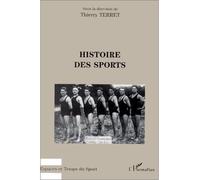 Histoires des sports - - Thierry Terret - L'harmattan - Livre