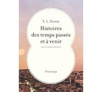 Histoires des temps passés et à venir