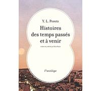 Histoires des temps passés et à venir