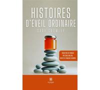Histoires d'éveil ordinaire - Gary Crowley - Le Lys Bleu - broché - Roman