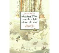 Histoires d'îles sous le soleil et sous le vent Marilyn Plénard (Auteur), Zuzanna Celej (Auteur)