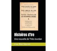 Histoires d'Ire: Une nouvelle de Théo Jourdan