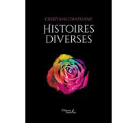 Histoires diverses - Crestiane Chatuant - Baudelaire - broché - Poésie