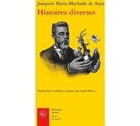 Histoires diverses Machado De Assis (Auteur), Saulo Neiva (Edité par)