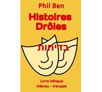 Histoires Drôles: Livre Bilingue Hébreu - Français