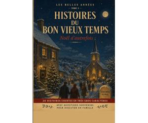 Histoires du Bon Vieux Temps Tome 3: Noël d'autrefois