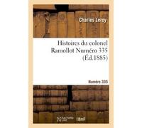 Histoires du colonel Ramollot Numero 335 - Charles Leroy - Hachette Bnf - broché - Livre