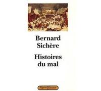 Histoires du mal Bernard Sichère (Auteur)