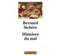Histoires du mal - Bernard Sichère - Grasset - broché - Livre