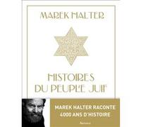 Histoires du peuple juif Marek Halter (Auteur)