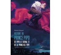 Histoires du prince Pipo, de Pipo le cheval et de la princesse Popi