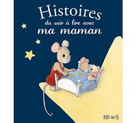Histoires du soir à lire avec ma maman