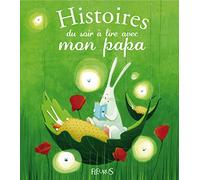 Histoires du soir à lire avec mon papa