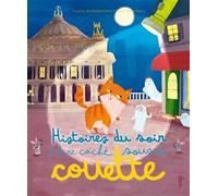 Histoires Du Soir À Lire Caché Sous La Couette - Avec Une Lampe Magique Incluse