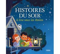 Histoires du soir à lire sous les étoiles – Fleurus