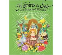 Histoires du soir avec les esprits de la nature - Aider votre enfant à s'endomir en développant