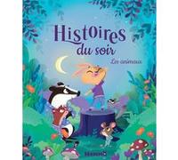 Histoires du soir - Les animaux Estelle Madeddu (Illustration), Calouan (Auteur), Ginou Jussel (Auteur), Kabuki (Illustration), Jérémy Parigi (Illustration), Sandrine Lamour (Illustration), Stéphanie 