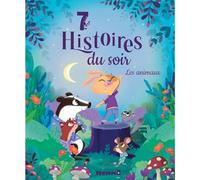 Histoires du soir - Les animaux - Livres d'histoires - Dès 3 ans