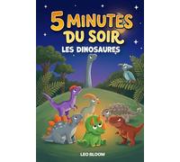 Histoires du soir : Les Dinosaures, 13 contes doux pour s'endormir en 5 minutes: 3 à 6 ans | histoire pour dormir dinosaures | histoires en 5 minutes