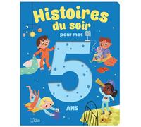 je grandis avec mes histoires - Histoires du soir pour 5 ans
